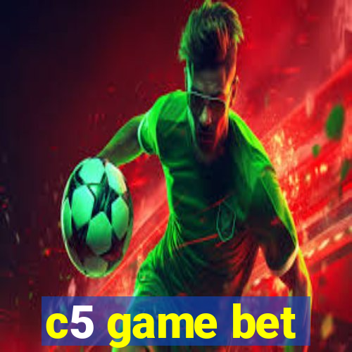 c5 game bet